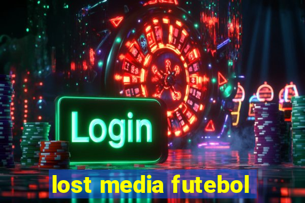 lost media futebol